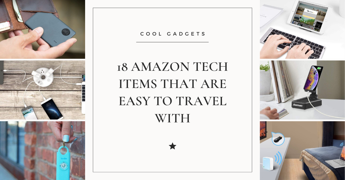 18 Amazon Tech Items That Are Easy to Travel With